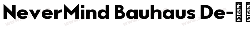 NeverMind Bauhaus De字体转换